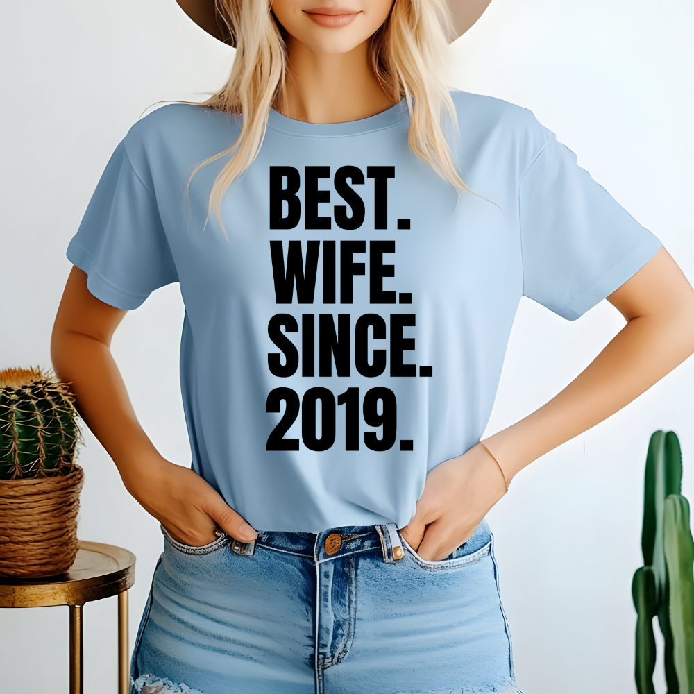 Best Wife Since | Personalized T-Shirt