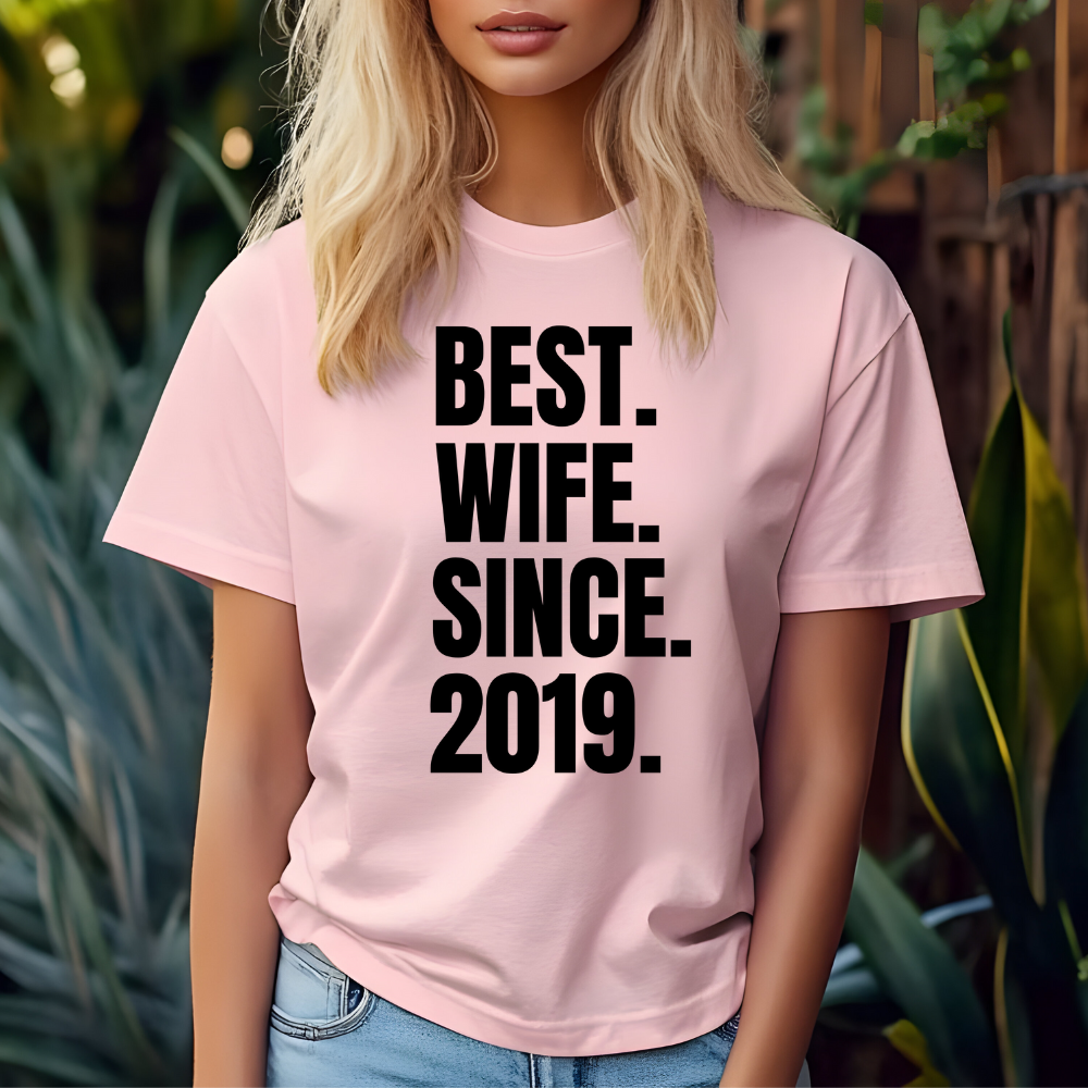 Best Wife Since | Personalized T-Shirt