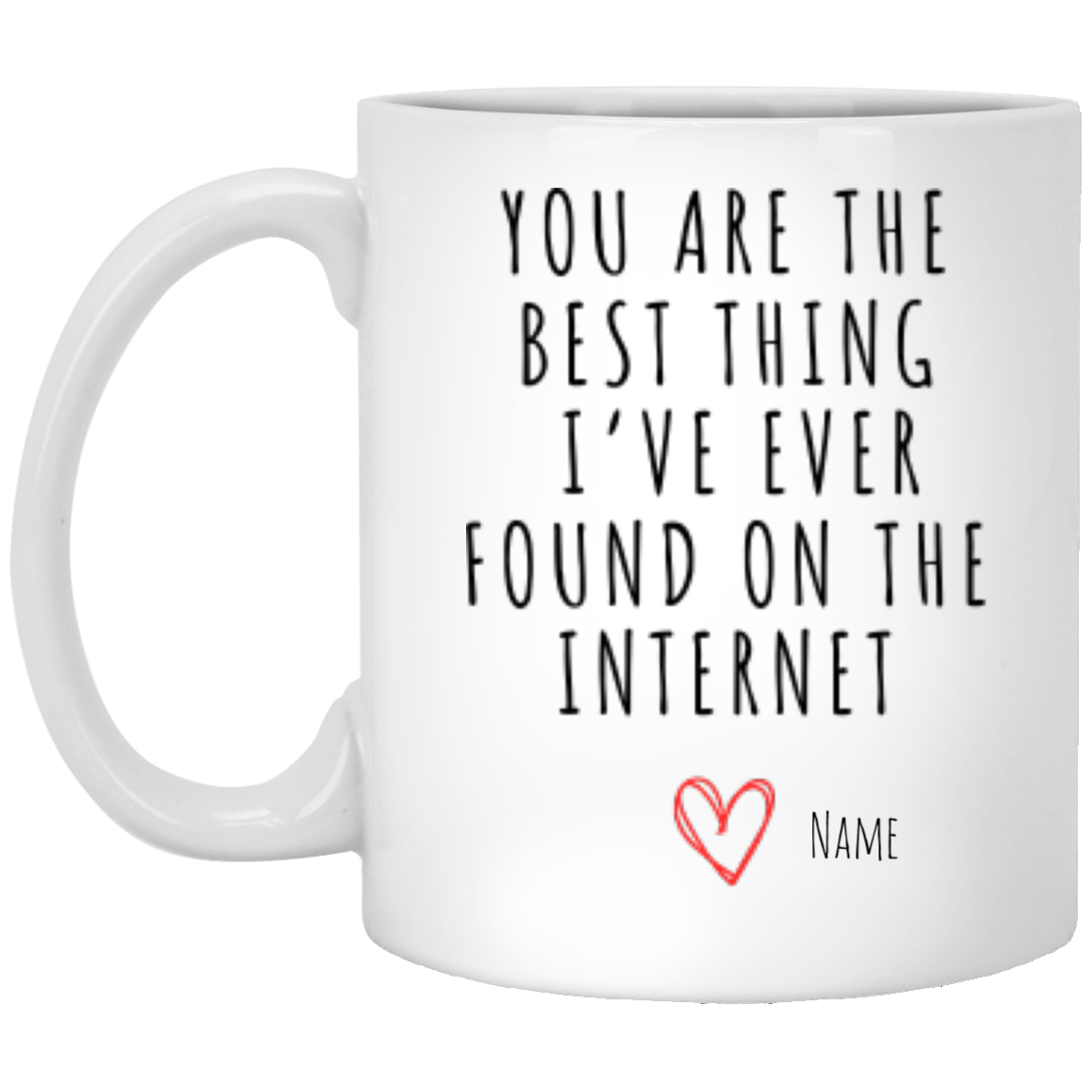 Personalized Internet Best Thing Mug, Custom Name Valentine Present for Boyfriend, Cute Long Distance Relationship Gift, Anniversary Mug for Him