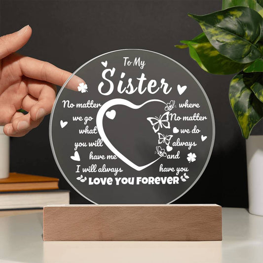 To My Sister | Printed Circle Acrylic Plaque