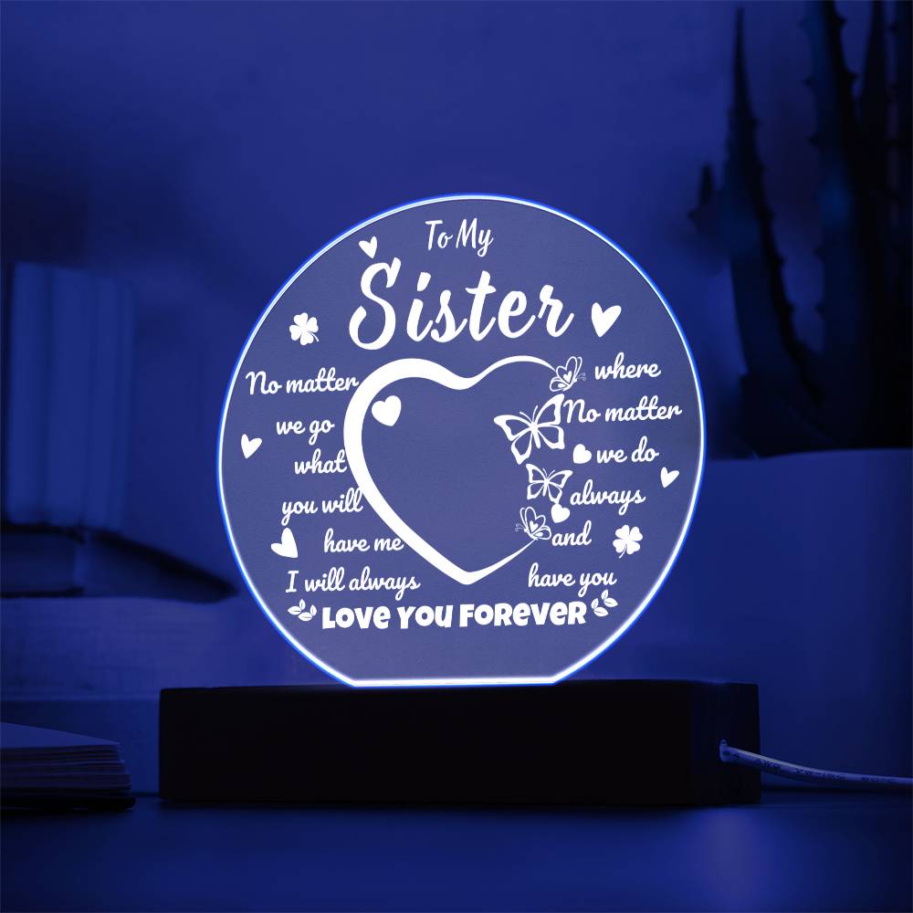 To My Sister | Printed Circle Acrylic Plaque