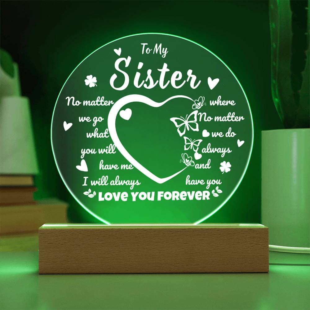 To My Sister | Printed Circle Acrylic Plaque