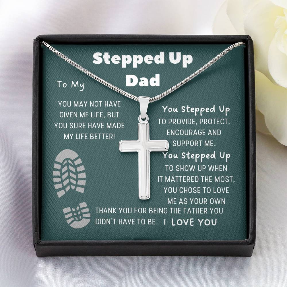 Stepped Up Dad Cross Necklace, Bonus Dad Gift from Stepdaughter, Stepfather Birthday Present, Personalized Message Card Jewelry for Stepdad