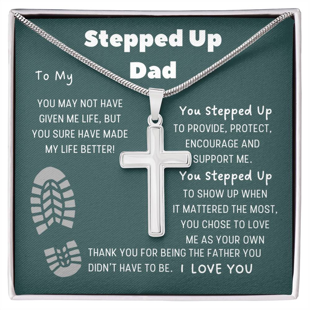 Stepped Up Dad Cross Necklace, Bonus Dad Gift from Stepdaughter, Stepfather Birthday Present, Personalized Message Card Jewelry for Stepdad